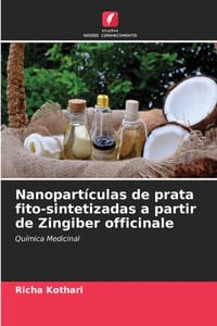 Nanopartículas de prata fito-sintetizadas a partir de Zingiber officinale cover