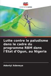 Lutte contre le paludisme dans le cadre du programme RBM dans l'État d'Ogun, au Nigeria cover