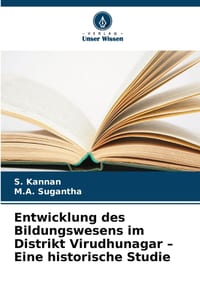 Entwicklung des Bildungswesens im Distrikt Virudhunagar - Eine historische Studie cover