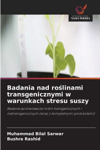 Badania nad roślinami transgenicznymi w warunkach stresu suszy cover