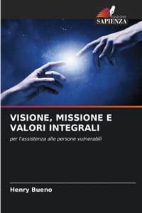 Visione, Missione E Valori Integrali cover