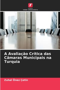 A Avaliação Crítica das Câmaras Municipais na Turquia cover