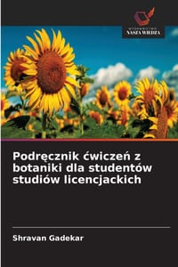 Podręcznik cwiczeń z botaniki dla studentów studiów licencjackich cover