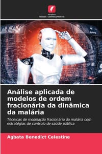 Análise aplicada de modelos de ordem fracionária da dinâmica da malária cover