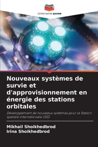 Nouveaux systèmes de survie et d'approvisionnement en énergie des stations orbitales cover