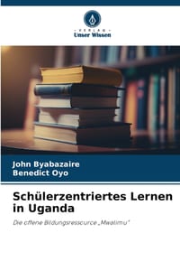 Schülerzentriertes Lernen in Uganda cover