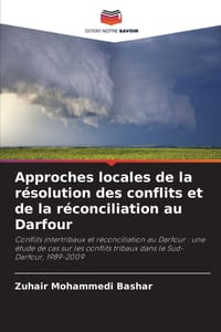 Approches locales de la résolution des conflits et de la réconciliation au Darfour cover