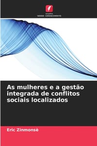 As mulheres e a gestão integrada de conflitos sociais localizados cover