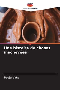 Une histoire de choses inachevées cover