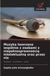 Muzyka tworzona wspólnie z osobami z niepelnosprawnością intelektualną oraz przez nie cover