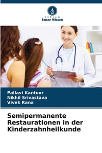 Semipermanente Restaurationen in der Kinderzahnheilkunde cover