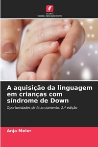 A aquisição da linguagem em crianças com síndrome de Down cover