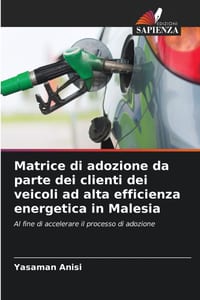 Matrice di adozione da parte dei clienti dei veicoli ad alta efficienza energetica in Malesia cover