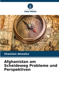 Afghanistan am Scheideweg Probleme und Perspektiven cover