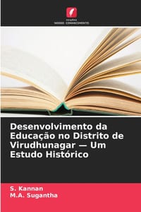 Desenvolvimento da Educação no Distrito de Virudhunagar - Um Estudo Histórico cover