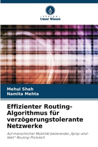Effizienter Routing-Algorithmus für verzögerungstolerante Netzwerke cover