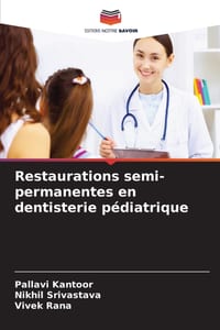 Restaurations semi-permanentes en dentisterie pédiatrique cover