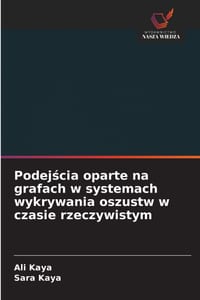 Podejścia oparte na grafach w systemach wykrywania oszustw w czasie rzeczywistym cover