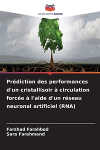 Prédiction des performances d'un cristallisoir à circulation forcée à l'aide d'un réseau neuronal artificiel (RNA) cover