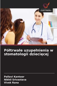 Póltrwale uzupelnienia w stomatologii dziecięcej cover