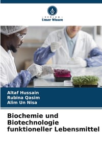 Biochemie und Biotechnologie funktioneller Lebensmittel cover