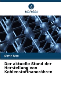 Der aktuelle Stand der Herstellung von Kohlenstoffnanoröhren cover