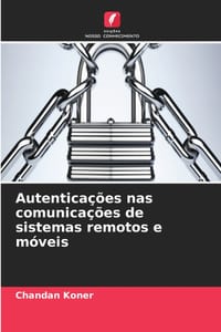 Autenticações nas comunicações de sistemas remotos e móveis cover