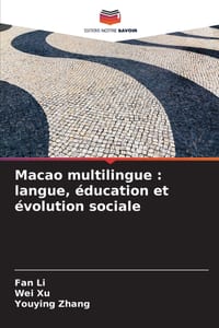 Macao multilingue: langue, éducation et évolution sociale cover