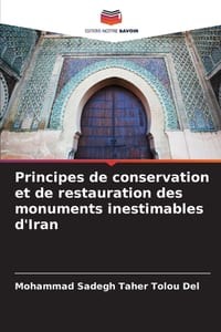 Principes de conservation et de restauration des monuments inestimables d'Iran cover