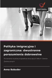 Polityka imigracyjna i zagraniczna: dwustronne porozumienia dobrowolne cover