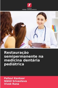 Restauração semipermanente na medicina dentária pediátrica cover