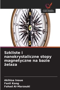 Szkliste i nanokrystaliczne stopy magnetyczne na bazie żelaza cover