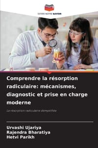 Comprendre la résorption radiculaire: mécanismes, diagnostic et prise en charge moderne cover