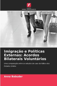 Imigração e Políticas Externas: Acordos Bilaterais Voluntários cover
