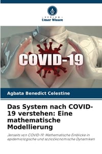 Das System nach COVID-19 verstehen: Eine mathematische Modellierung cover