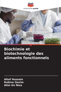 Biochimie et biotechnologie des aliments fonctionnels cover