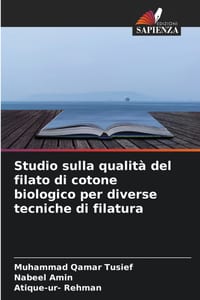 Studio sulla qualità del filato di cotone biologico per diverse tecniche di filatura cover