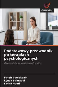 Podstawowy przewodnik po terapiach psychologicznych cover