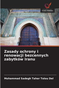 Zasady ochrony i renowacji bezcennych zabytków Iranu cover