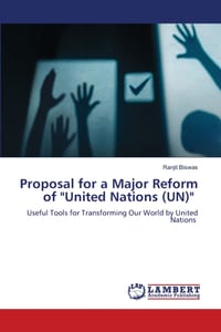Proposal for a Major Reform of "United Nations (UN)" cover