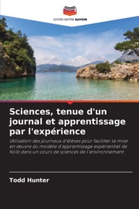 Sciences, tenue d'un journal et apprentissage par l'expérience cover