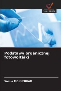 Podstawy organicznej fotowoltaiki cover