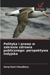 Polityka i prawo w zakresie zdrowia publicznego: perspektywa indyjska cover