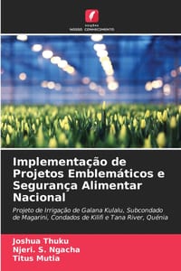 Implementação de Projetos Emblemáticos e Segurança Alimentar Nacional cover