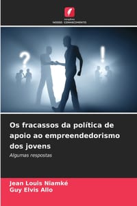 Os fracassos da política de apoio ao empreendedorismo dos jovens cover