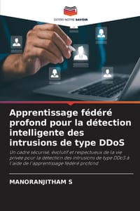 Apprentissage fédéré profond pour la détection intelligente des intrusions de type DDoS cover