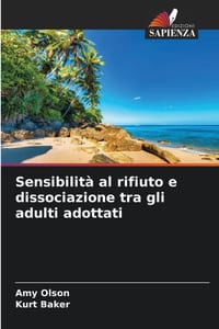 Sensibilità al rifiuto e dissociazione tra gli adulti adottati cover