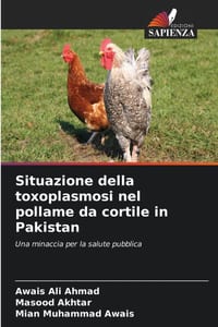 Situazione della toxoplasmosi nel pollame da cortile in Pakistan cover