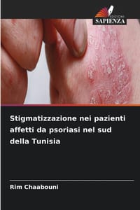 Stigmatizzazione nei pazienti affetti da psoriasi nel sud della Tunisia cover