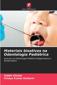 Materiais bioativos na Odontologia Pediátrica cover
